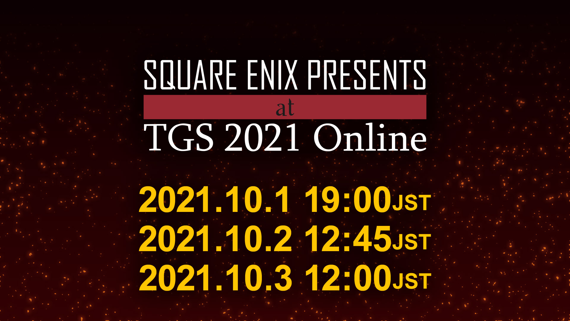 Stream Details SQUARE ENIX PRESENTS At TGS 2021 Online